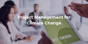Project Management for Climate Change